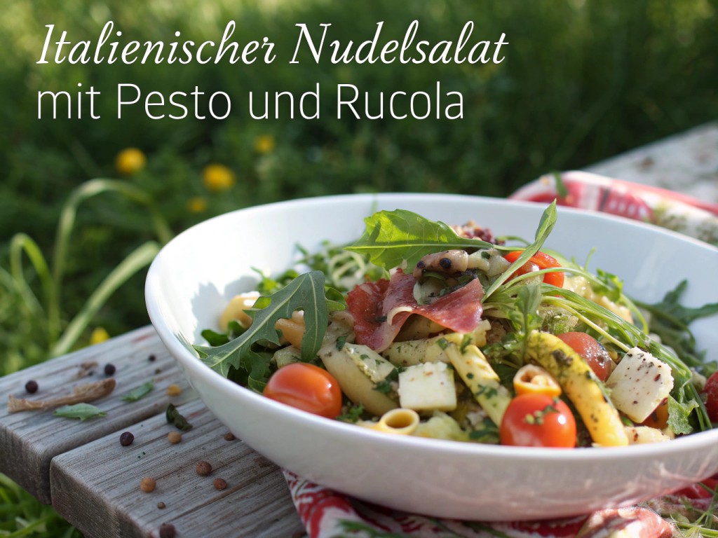 Italienischer Nudelsalat mit Pesto und Rucola